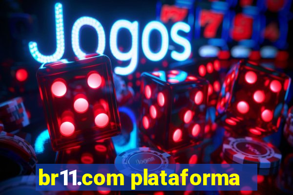 br11.com plataforma